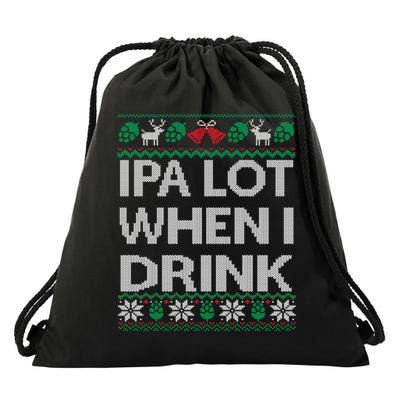 IPA Lot When I Drink Ugly Christmas Craft Beer Drinker Drawstring Bag