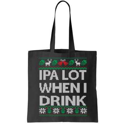 IPA Lot When I Drink Ugly Christmas Craft Beer Drinker Bag