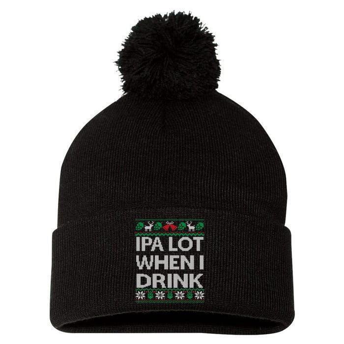 IPA Lot When I Drink Ugly Christmas Craft Beer Drinker Pom Pom 12in Knit Beanie