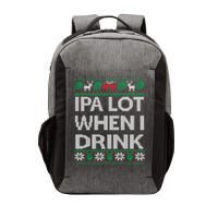 IPA Lot When I Drink Ugly Christmas Craft Beer Drinker Vector Backpack