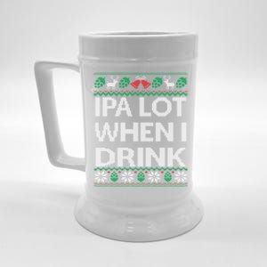 IPA Lot When I Drink Ugly Christmas Craft Beer Drinker Beer Stein