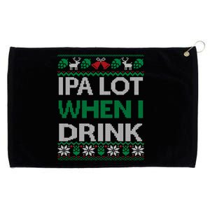 Ipa Lot When I Drink Gift For Christmas Grommeted Golf Towel