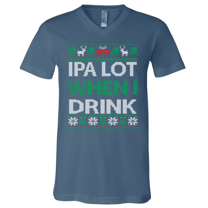 Ipa Lot When I Drink Gift For Christmas V-Neck T-Shirt