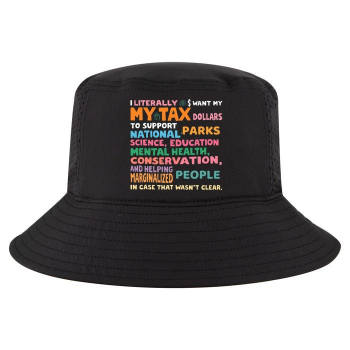 I Literally Want My Tax Dollars To Support National Parks  Cool Comfort Performance Bucket Hat
