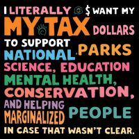 I Literally Want My Tax Dollars To Support National Parks  Backpack