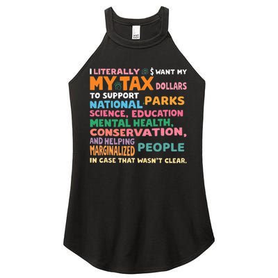I Literally Want My Tax Dollars To Support National Parks  Women's Perfect Tri Rocker Tank