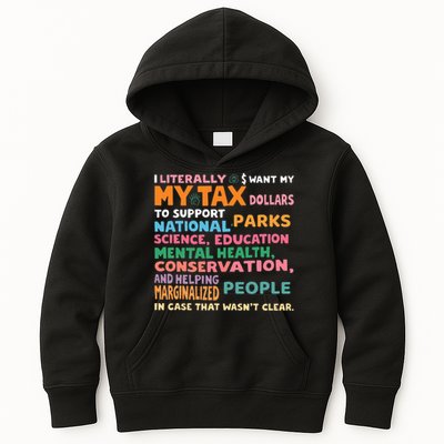 I Literally Want My Tax Dollars To Support National Parks  Kids Hoodie