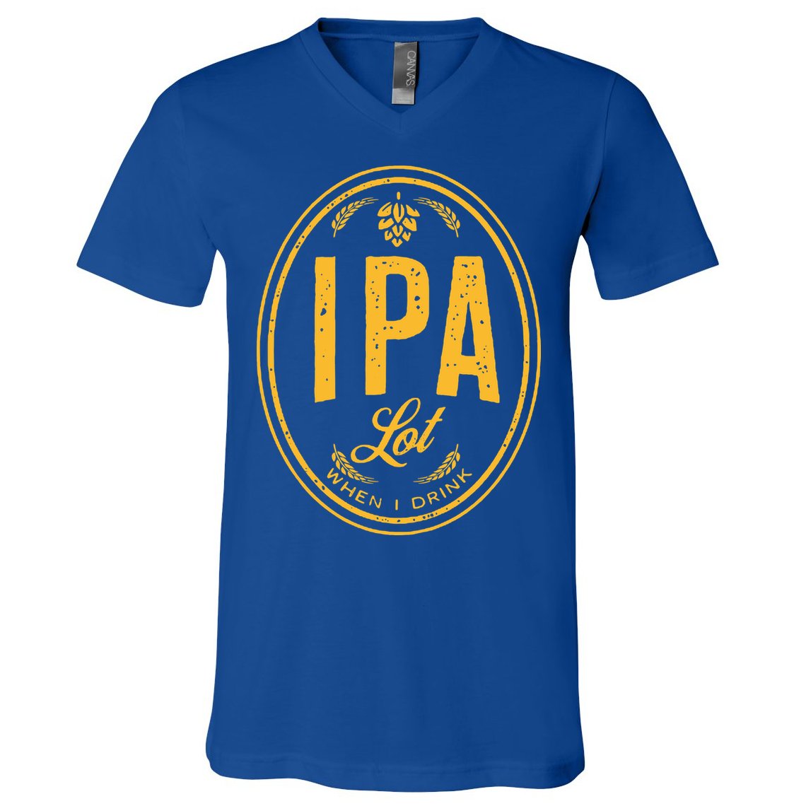 IPA Lot When I Drink V-Neck T-Shirt