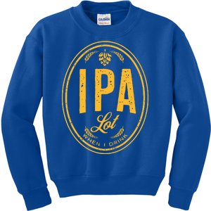 IPA Lot When I Drink Kids Sweatshirt