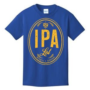 IPA Lot When I Drink Kids T-Shirt