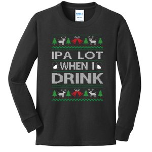 IPA Lot When I Drink Ugly Christmas Sweater Funny Xmas Gift Kids Long Sleeve Shirt