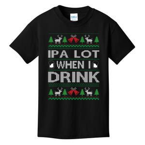 IPA Lot When I Drink Ugly Christmas Sweater Funny Xmas Gift Kids T-Shirt