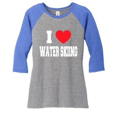 I Love Water Skiing Gift Women's Tri-Blend 3/4-Sleeve Raglan Shirt