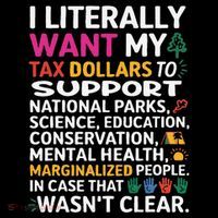 i literally want my tax dollars to go to national parks Tank Top