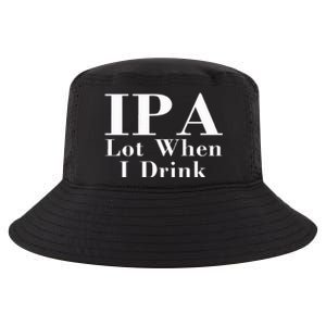 Ipa Lot When I Drink Cool Comfort Performance Bucket Hat