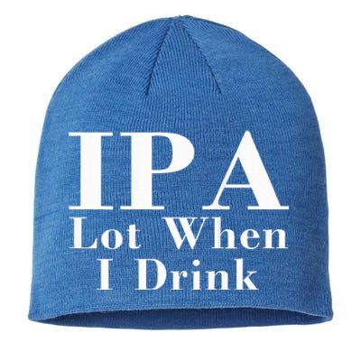 Ipa Lot When I Drink Sustainable Beanie