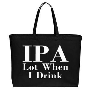 Ipa Lot When I Drink Cotton Canvas Jumbo Tote