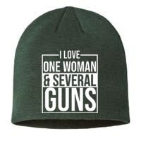 I Love Woman And Several Guns Sustainable Beanie