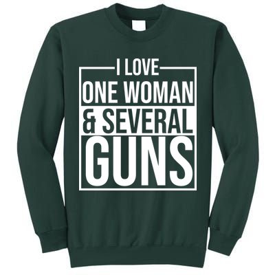I Love Woman And Several Guns Tall Sweatshirt