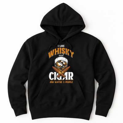 I Like Whisky And Cigars Cigars Smoker Alcohol Drinker Hoodie