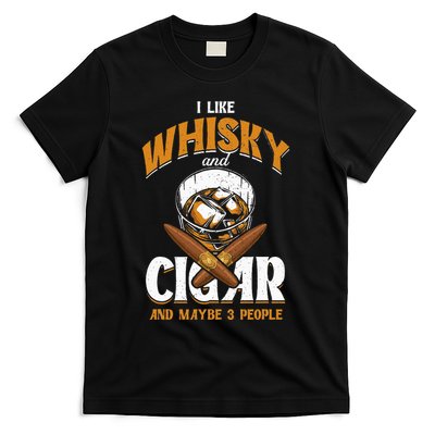 I Like Whisky And Cigars Cigars Smoker Alcohol Drinker T-Shirt