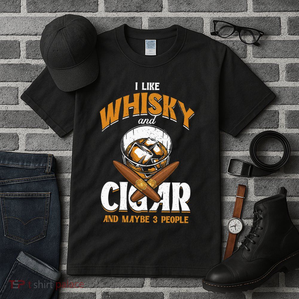 I Like Whisky And Cigars Cigars Smoker Alcohol Drinker Tall T-Shirt