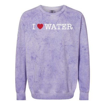 I Love Water Gift Colorblast Crewneck Sweatshirt