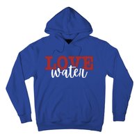 I Love Water Gift Hoodie