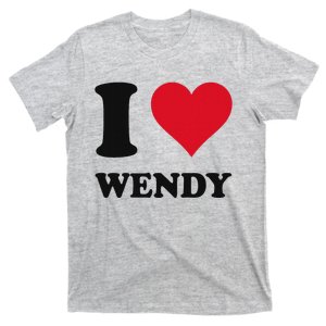 I Love Wendy Fun Personalized Design T-Shirt