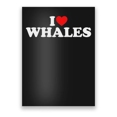 I Love Whales Poster
