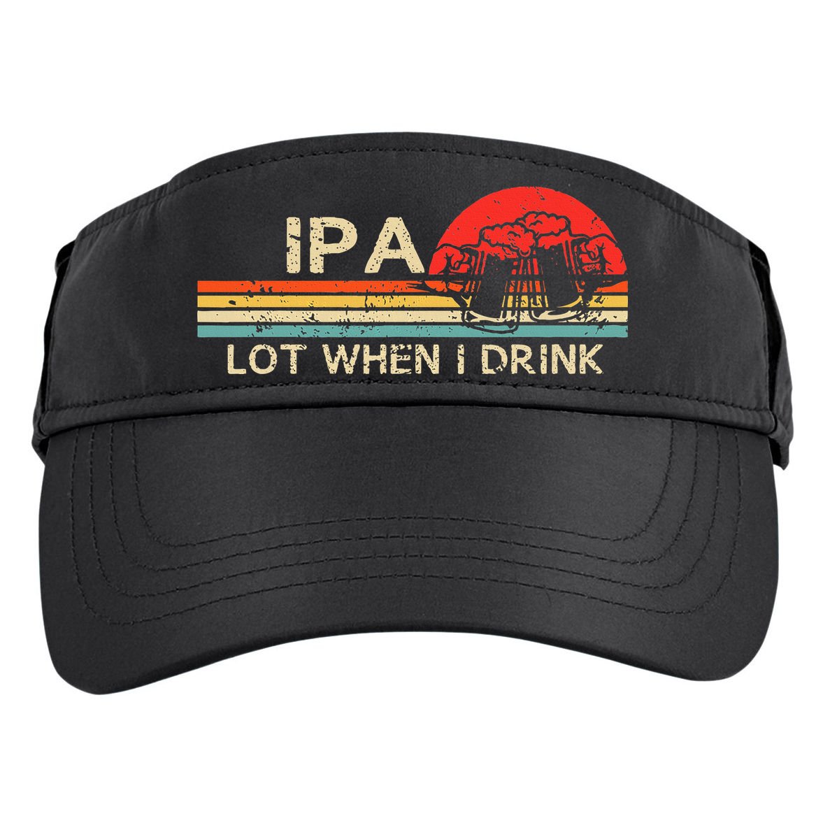 Ipa Lot When I Drink Adult Drive Performance Visor