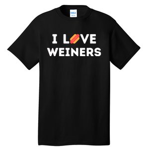 I Love Weiners Frank Sausage Bun Hotdogs Food Tall T-Shirt