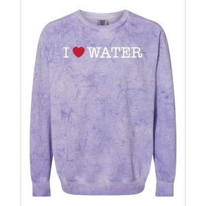 I Love Water Gift Colorblast Crewneck Sweatshirt