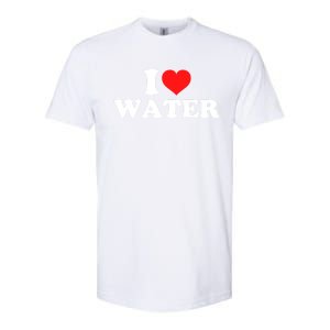 I Love Water Meaningful Gift Softstyle CVC T-Shirt