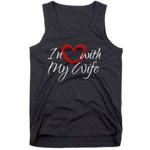 In Love With My Wife I Love My Wife Tank Top