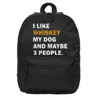 I Like Whiskey My Dog And Maybe 3 People dog 16 in Basic Backpack