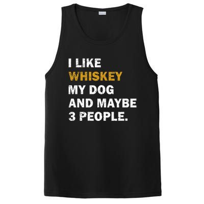 I Like Whiskey My Dog And Maybe 3 People dog PosiCharge Competitor Tank