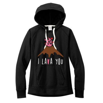 I Lava You Gift Volcanologist Geologist Valentines Day Gift Funny Gift Women's Fleece Hoodie