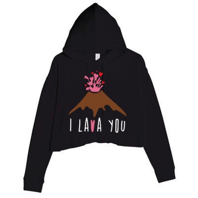 I Lava You Gift Volcanologist Geologist Valentines Day Gift Funny Gift Crop Fleece Hoodie