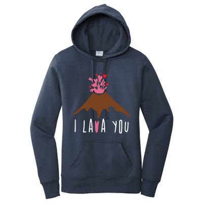 I Lava You Gift Volcanologist Geologist Valentines Day Gift Funny Gift Women's Pullover Hoodie