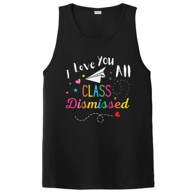 I Love You All Class Dismissed Last Day of School PosiCharge Competitor Tank