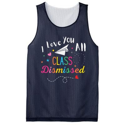 I Love You All Class Dismissed Last Day of School Mesh Reversible Basketball Jersey Tank