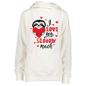 I Love You So Much Cute Sloth Valentines Day Gift Womens Funnel Neck Pullover Hood