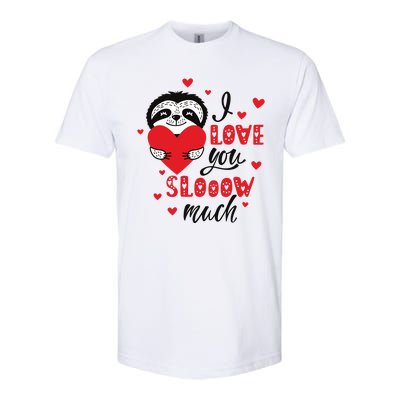 I Love You So Much Cute Sloth Valentines Day Gift Softstyle® CVC T-Shirt