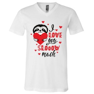 I Love You So Much Cute Sloth Valentines Day Gift V-Neck T-Shirt