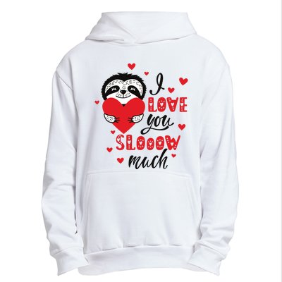 I Love You So Much Cute Sloth Valentines Day Gift Urban Pullover Hoodie