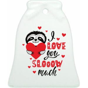 I Love You So Much Cute Sloth Valentines Day Gift Ceramic Bell Ornament