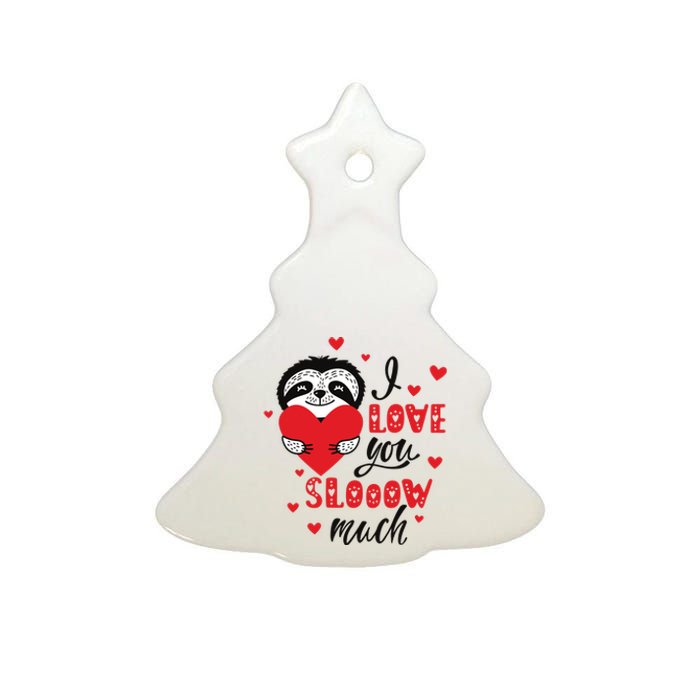 I Love You So Much Cute Sloth Valentines Day Gift Ceramic Tree Ornament