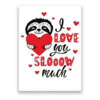 I Love You So Much Cute Sloth Valentines Day Gift Poster