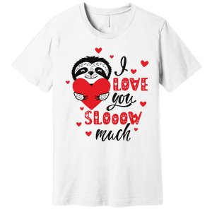 I Love You So Much Cute Sloth Valentines Day Gift Premium T-Shirt